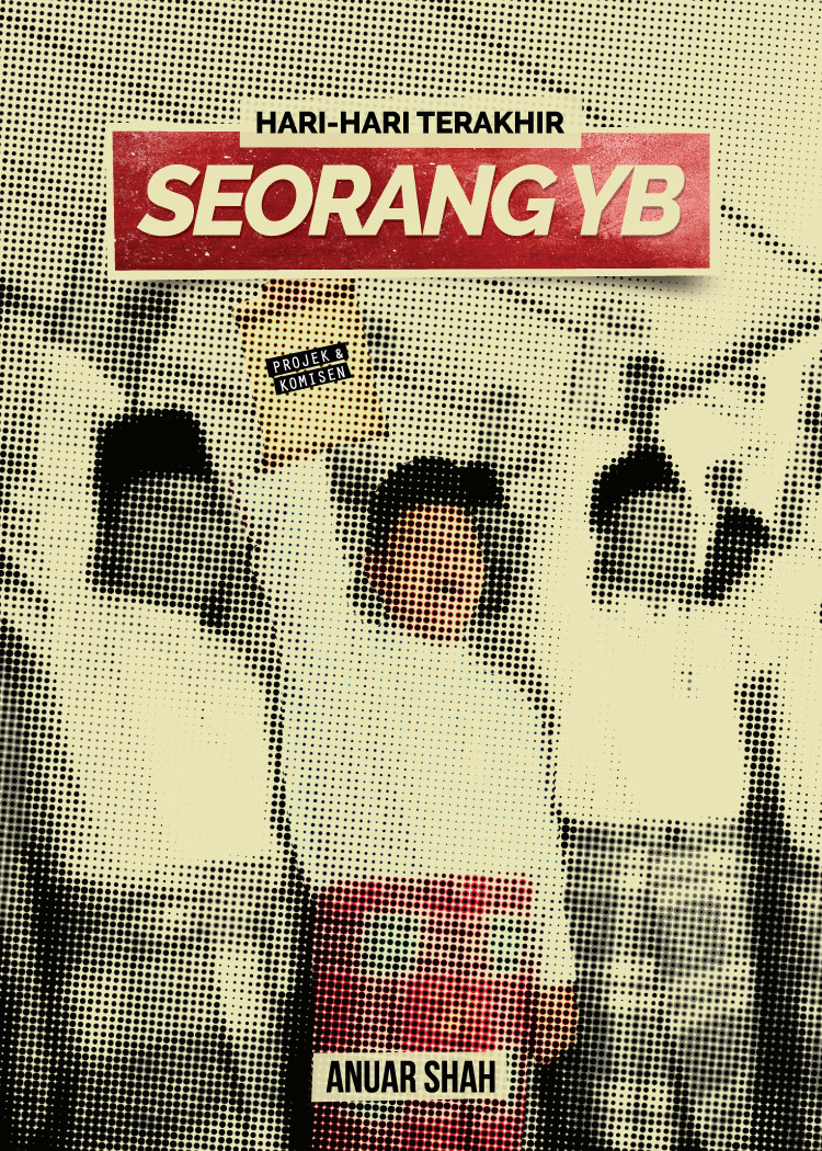 Hari-Hari Terakhir Seorang YB book cover
