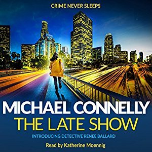 The Late Show (Renée Ballard, #1; Harry Bosch Universe, #30)