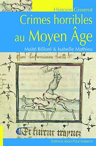 Crimes horribles au Moyen Âge