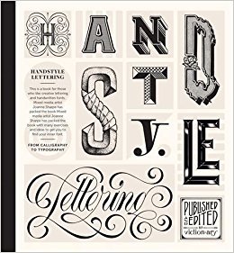 Handstyle Lettering: From Calligraphy to Typography