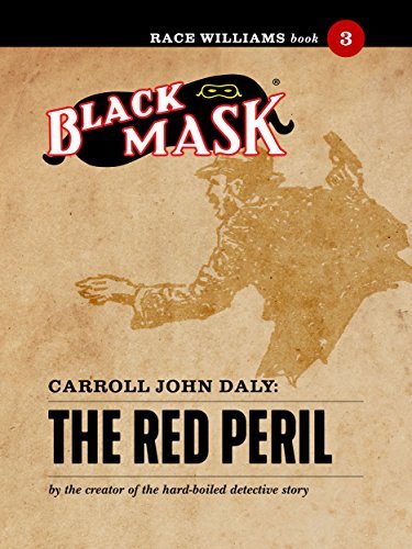 The Red Peril: Race Williams #3