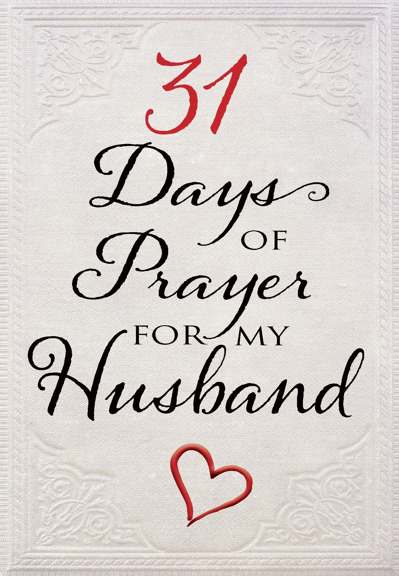 31 Days of Prayer for My Husband by The Great