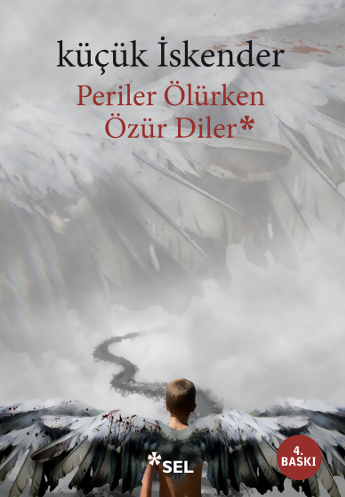Periler Ölürken Özür Diler