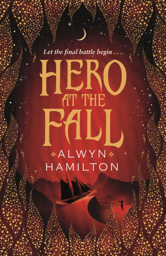 Hero at the Fall (Rebel of the Sands, #3)