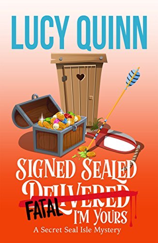 Signed, Sealed, Fatal, I'm Yours book cover