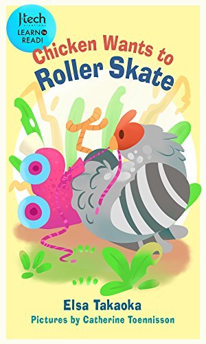 Chicken Wants to Roller Skate