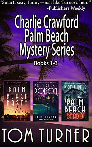 Charlie Crawford Palm Beach Mystery, Books 1-3