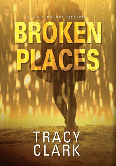 Broken Places (Cass Raines, #1)