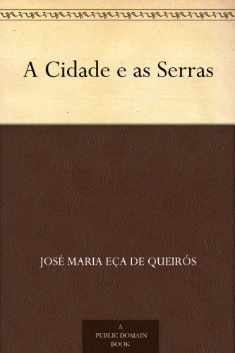 A Cidade e as Serras