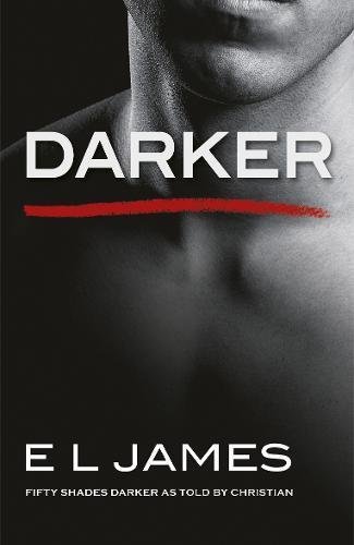 Darker (Fifty Shades as Told by Christian, #2)