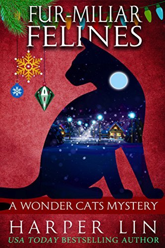 Fur-miliar Felines book cover