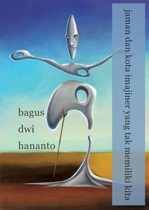 Jaman dan Kota Imajiner yang tak Memiliki Kita book cover