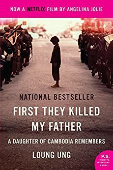 First They Killed My Father: A Daughter of Cambodia Remembers