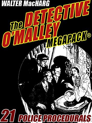 The Detective O'Malley MEGAPACK®: 21 Police Procedurals