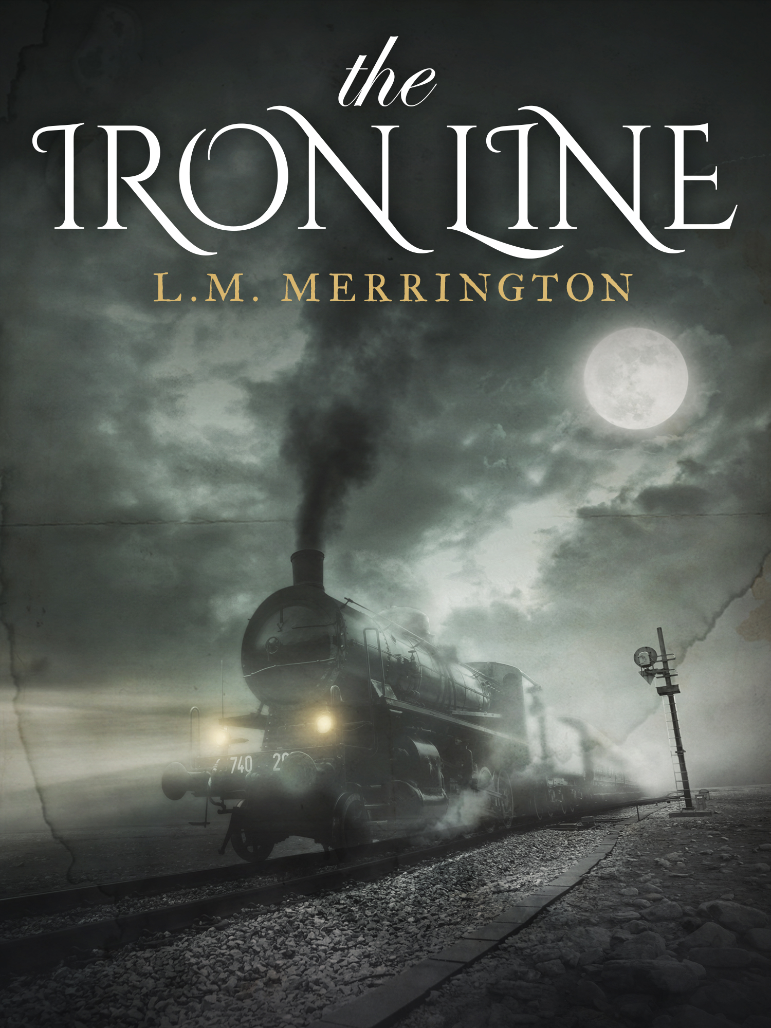 The Iron Line by L.M. Merrington | Goodreads