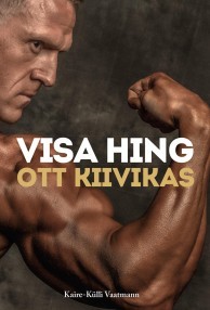 Ott Kiivikas. Visa hing