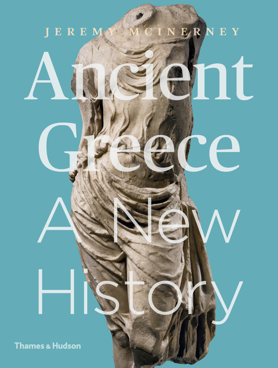 Ancient Greece: A New History by Jeremy McInerney | Goodreads
