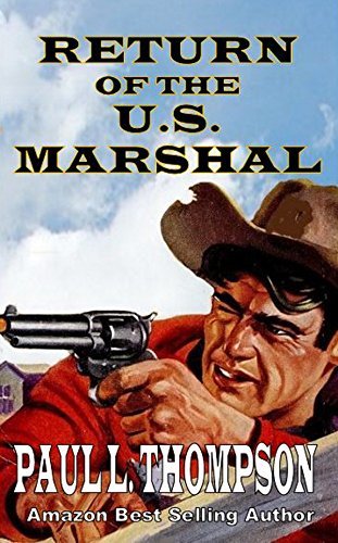 Return of the U.S. Marshal, Volume #1 book cover