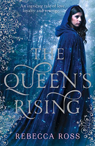 The Queen’s Rising (The Queen’s Rising, #1)