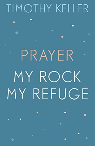 Prayer / My Rock; My Refuge book cover