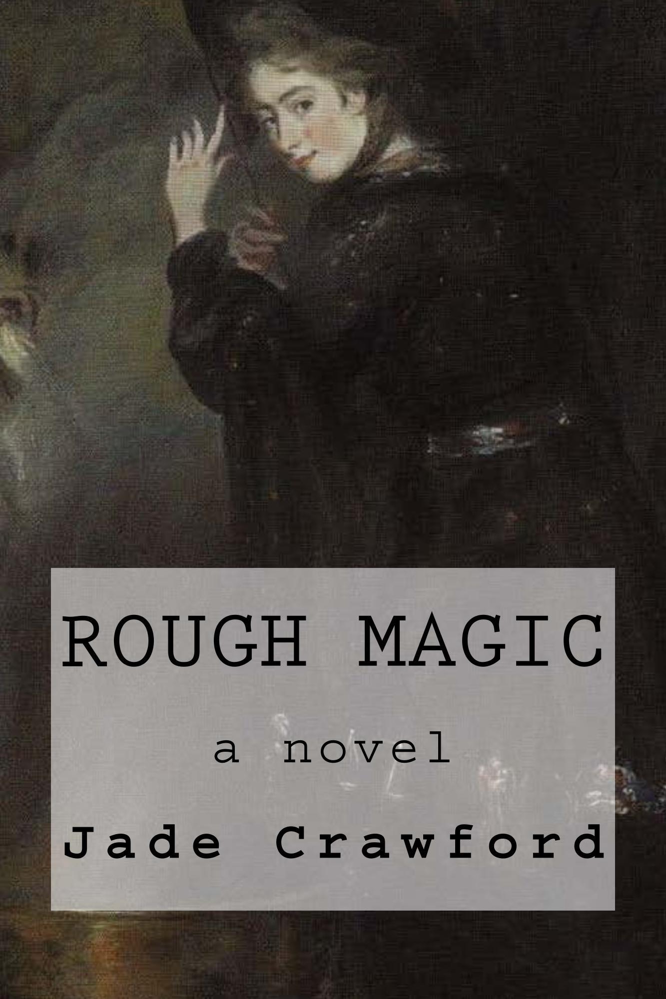 Rough Magic by Jade Crawford Goodreads