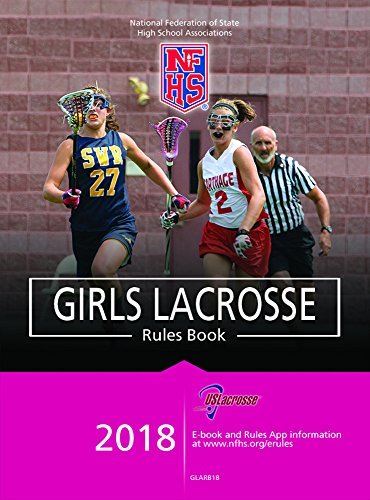 2018 NFHS Girls Lacrosse Rules Book by N.F.H.S. | Goodreads