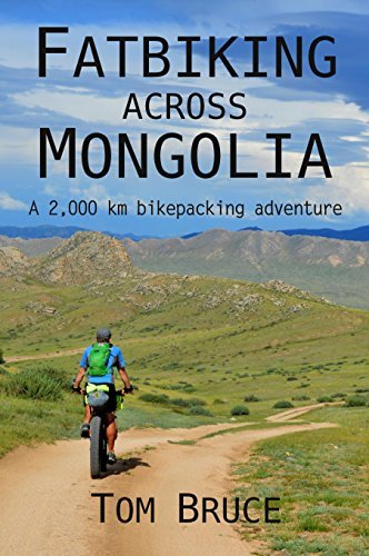 Fatbiking across Mongolia: A 2000 kilometre bikepacking adventure