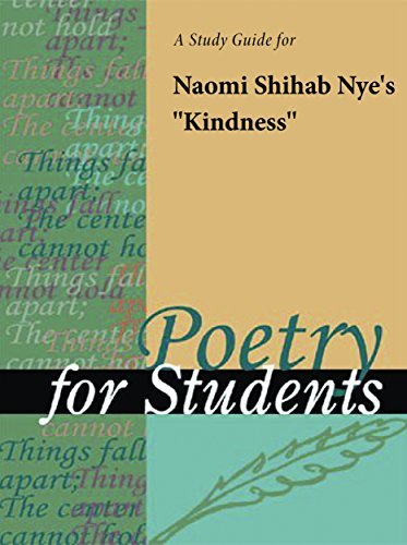 A Study Guide for Naomi Shihab Nye's "Kindness" by Gale Cengage ...