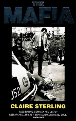 The Mafia: The Long Reach of the International Sicilian Mafia