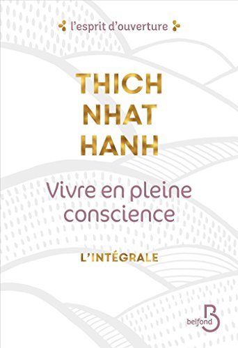Vivre en pleine conscience - L'intégrale (L'esprit d'ouverture) book cover