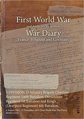 5 DIVISION 15 Infantry Brigade Cheshire Regiment 1/6th Battalion