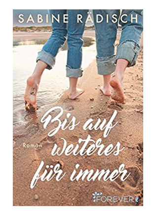 Bis auf weiteres für immer