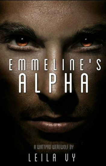 Emmeline’s Alpha