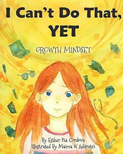 I Can't Do That, YET: Growth Mindset