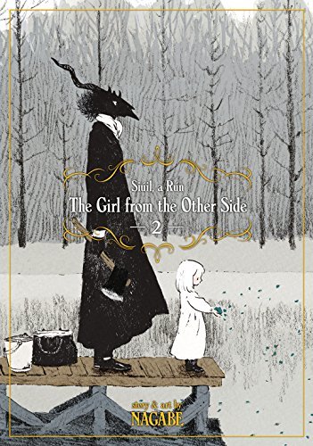 The Girl From the Other Side: Siúil, a Rún, Vol. 2 (The Girl from the Other Side, #2)