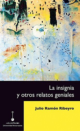 La insignia y otros relatos geniales book cover