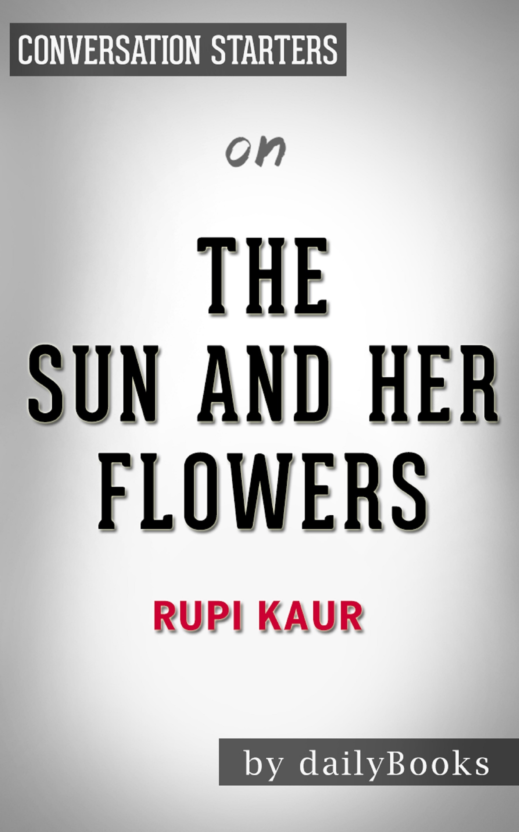 The Sun and Her Flowers by Rupi Kaur | Conversation Starters book cover