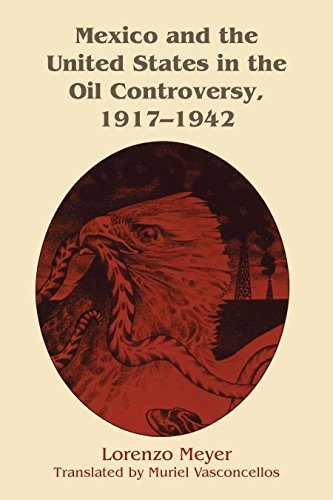 Mexico and the United States in the Oil Controversy, 1917–1942 book cover