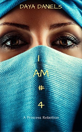 I Am # 4: A Princess Rebellion