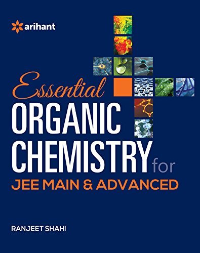 Organic Chemistry for JEE Main & Advanced by Ranjeet Shahi | Goodreads