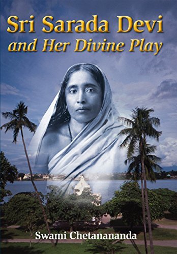 Sri Sarada Devi and Her Divine Play