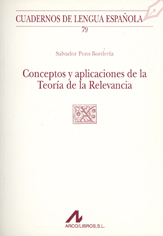 Conceptos y aplicaciones de la Teoría de la Relevancia
