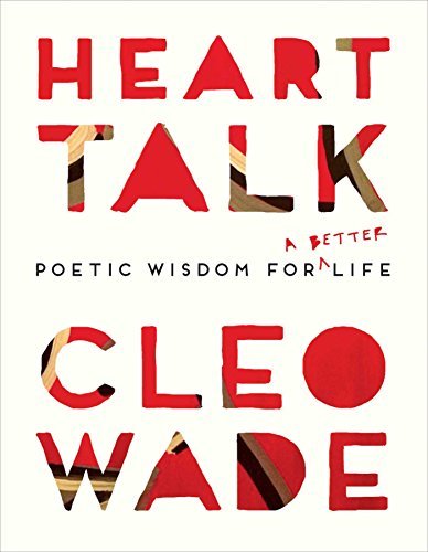 Heart Talk: Poetic Wisdom for a Better Life
