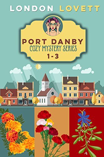 Port Danby Cozy Mystery Series 1-3