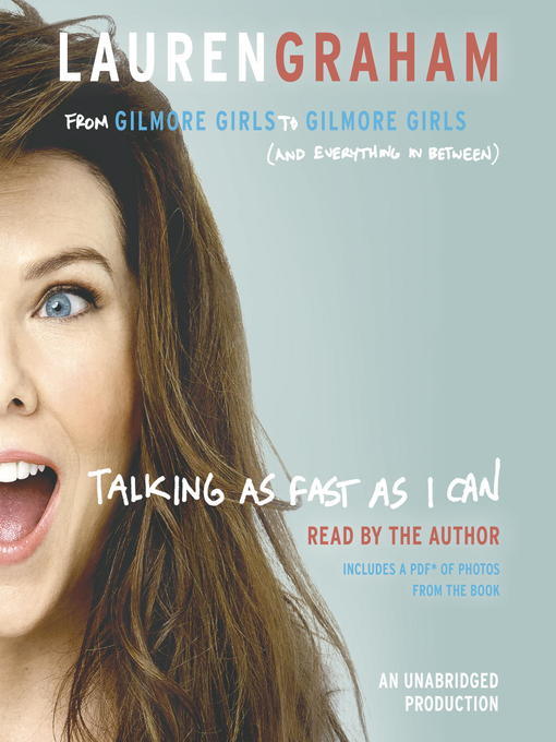 Talking as Fast as I Can: From Gilmore Girls to Gilmore Girls, and Everything in Between