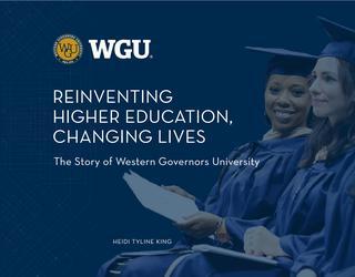 Reinventing Higher Education: Changing Lives, The Story of Western ...