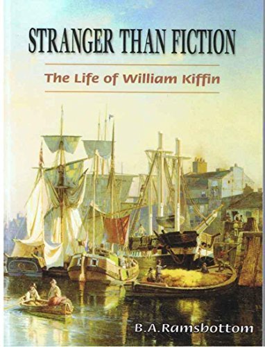 Stranger Than Fiction - The Life of William Kiffin