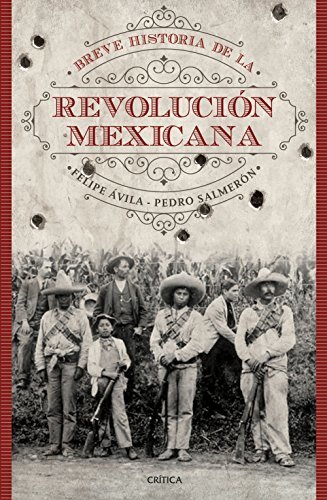 Breve historia de la Revolución Mexicana (Crítica/Historia)