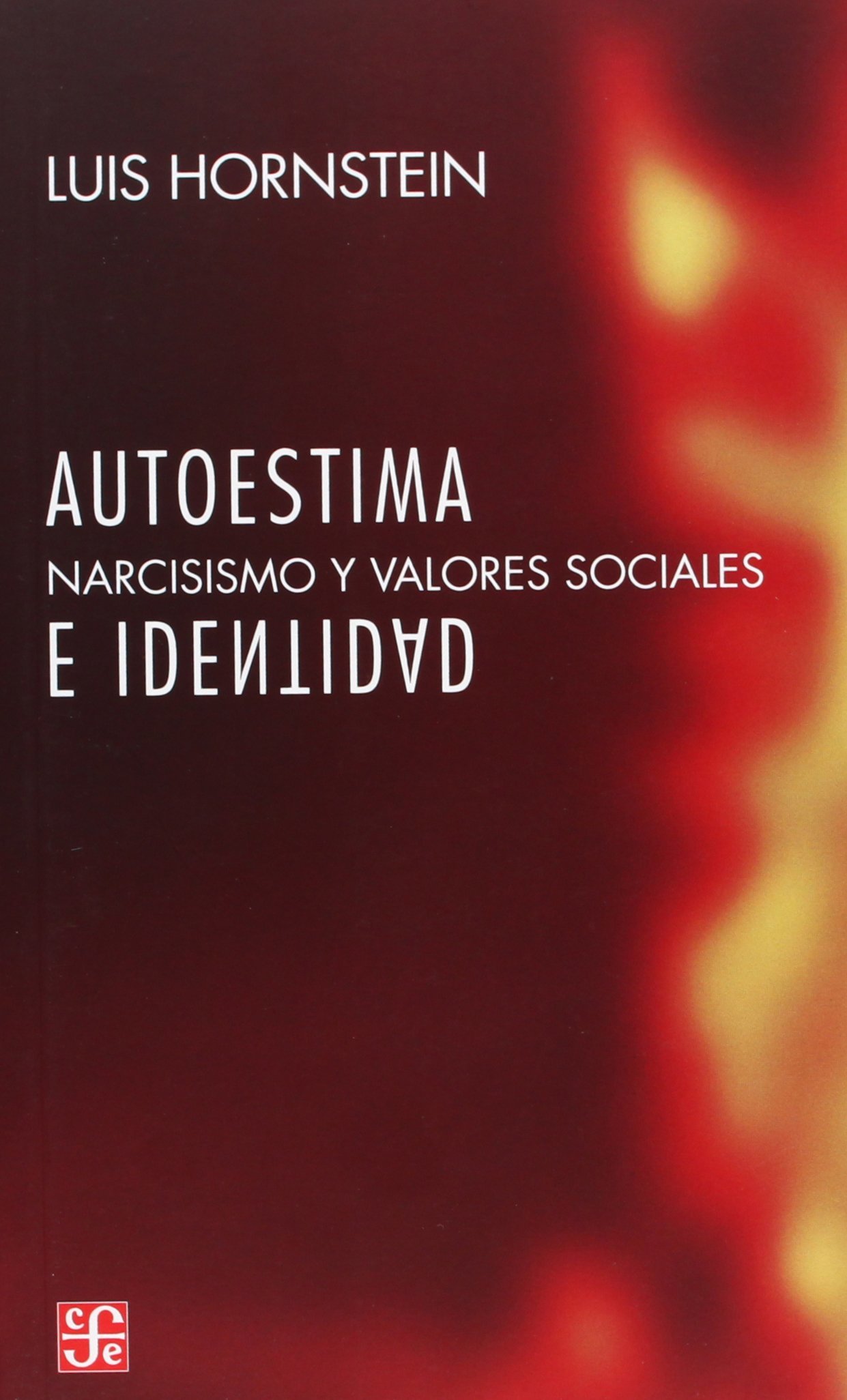 Autoestima e Identidad. Narcisismo y valores sociales
