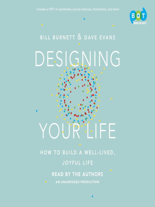 Designing Your Life: Build a Life that Works for You